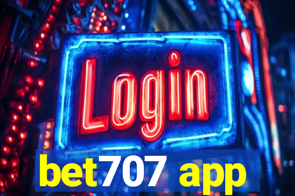 bet707 app